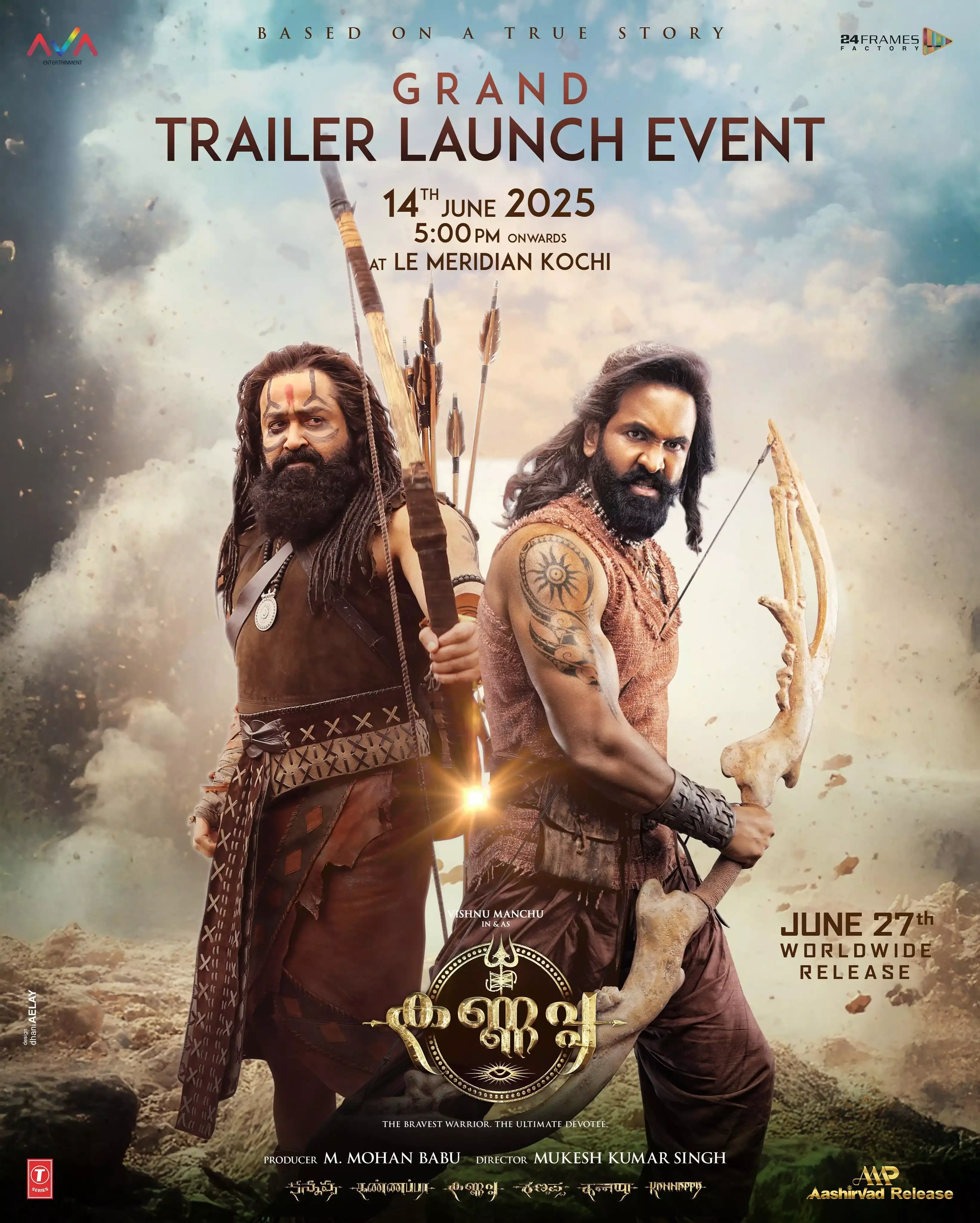 മലയാളത്തിന്റെ മോഹന്ലാല് അഭിനയിക്കുന്ന, വിഷ്ണു മഞ്ജു നായകനാകുന്ന കണ്ണപ്പയുടെ ഗ്രാന്ഡ് കേരളാ ട്രയ്ലര് ലോഞ്ച് ഇവന്റ് ജൂണ് 14ന് കൊച്ചിയില് നടക്കുന്നു മലയാളത്തിന്റെ മോഹന്ലാല് അഭിനയിക്കുന്ന, വിഷ്ണു മഞ്ജു നായകനാകുന്ന കണ്ണപ്പയുടെ ഗ്രാന്ഡ് കേരളാ ട്രയ്ലര് ലോഞ്ച് ഇവന്റ് ജൂണ് 14ന് കൊച്ചിയില് നടക്കുന്നു